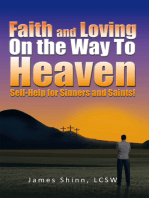 Faith and Loving on the Way to Heaven