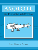 Axolotl: El Hombre Universal
