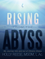 Rising from the Abyss: My Journey into and out of Chronic Illness