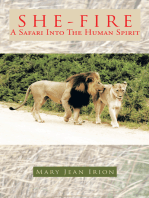 She-Fire: A Safari into the Human Spirit