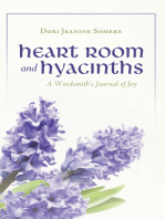 Heart Room and Hyacinths: A Wordsmith’S Journal of Joy