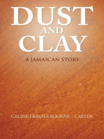 Dust and Clay: A Jamaican Story