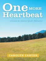One More Heartbeat: Chosen to Receive God's Miracles