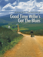 Good Time Willie’S Got the Blues
