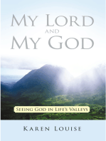 My Lord and My God: Seeing God in Life's Valleys