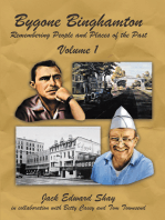 Bygone Binghamton: Remembering People and Places of the Past Volume One