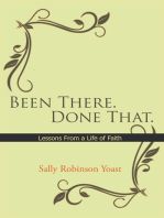 Been There. Done That.: Lessons from a Life of Faith