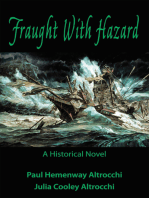 Fraught with Hazard