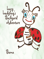 Lucy Ladybug’S Backyard Adventure