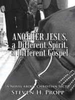 Another Jesus, a Different Spirit, a Different Gospel