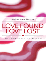 Love Found Love Lost: The Adventures of a Love Struck Girl