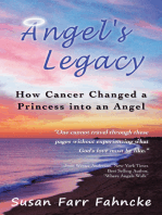Angel's Legacy: How Cancer Changed a Princess into an Angel