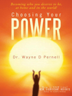 Choosing Your Power: Becoming Who You Deserve to Be, at Home and in the World!