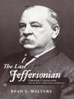 The Last Jeffersonian: Grover Cleveland and the Path to Restoring the Republic