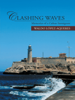 Clashing Waves: Memories of a Cuban Immigrant