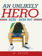 An Unlikely Hero: Hero – Hero Not
