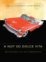 A Not so Dolce Vita: Reflections in a Red Convertible