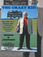 The Crazy Kid: My Life as a Coach and Athletic Director in Garland, Texas
