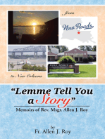 “Lemme Tell You a Story”: Memoirs of Rev. Msgr. Allen J. Roy