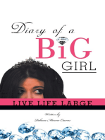 Diary of a Big Girl: Live Life Large