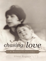 Chasing Love: A Mother’S Journey