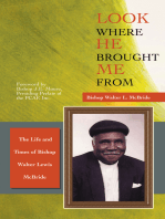 Look Where He Brought Me From: The Life and Times of Bishop Walter Lewis Mcbride