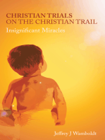 Christian Trials on the Christian Trail: Insignificant Miracles