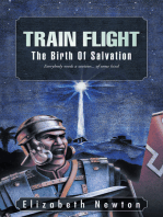 Train Flight: The Birth of Salvation