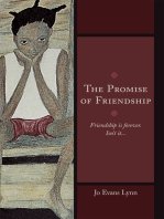 The Promise of Friendship: Friendship Is Forever. Isn’T It…