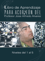 Libro De Aprendizaje Para Acordeón Del Profesor Jose Alfredo Álvarez: Niveles Del 1 Al 5