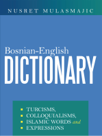 Bosnian-English Dictionary: Turcisms, Colloquialisms, Islamic Words and Expressions