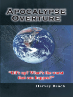 Apocalypse Overture: "Oil's Up? What's the Worst That Can Happen?"