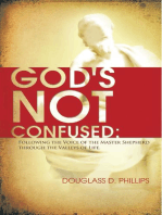God's Not Confused: Following the Voice of the Master Shepherd Through the Valleys of Life