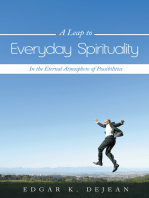A Leap to Everyday Spirituality: In the Eternal Atmosphere of Possibilities