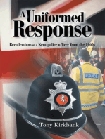 A Uniformed Response: Recollections of a Kent Police Officer  from the 1960S