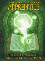 Diary of an Apprentice: Book One in the Series Diaries of a Shaman