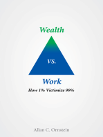Wealth Vs. Work