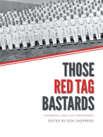 Those Red Tag Bastards: Their Dreams, Their Lives, Their Memories