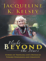 Flight Beyond the Stars: Stories of Traveling Life's Distances Toward Wholeness and Creativity