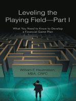 Leveling the Playing Field—Part I: What You Need to Know to Develop a Financial Game Plan