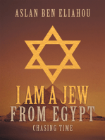 I Am a Jew from Egypt: Chasing Time
