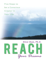 Reach Your Dreams: Five Steps to Be a Conscious Creator in Your Life