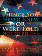 Things You Never Knew or Were Told Not to Believe
