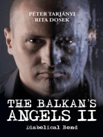 The Balkan's Angels Ii: Diabolical Bond