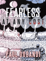 Fearless at Any Cost