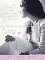 He Gave Me Pearls: A Journey to the Relationship for Which Your Heart Was Designed