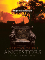 Shadows of the Ancestors: A Play in Three Acts