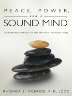 Peace, Power, and a Sound Mind: An Emerging Approach in the Treatment of Addictions