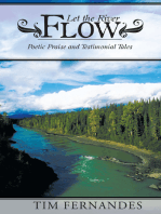 Let the River Flow: Poetic Praise and Testimonial Tales