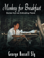 Monkey for Breakfast: Stories from an Enthralling Planet